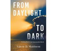 Valerie D Maidment From Daylight to Dark (Copertina rigida)