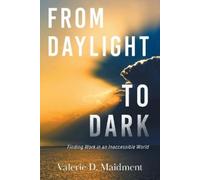 Valerie D Maidment From Daylight to Dark (Tascabile)