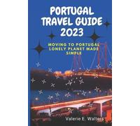 Valerie E Walters Portugal Travel Guide 2023 (Tascabile)