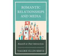 Valerie Ellen Kretz Romantic Relationships and Media (Copertina rigida)
