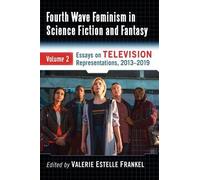 Valerie Estelle Fra Fourth Wave Feminism in Science Fiction and Fan (Tascabile)