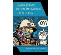 Valerie Estelle Frank Jewish Science Fiction and Fantasy through 19 (Tascabile)