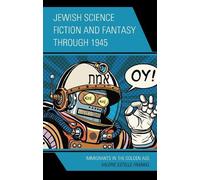 Valerie Estelle Frank Jewish Science Fiction and Fantasy through 19 (Tascabile)