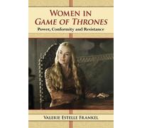 Valerie Estelle Frankel Women in Game of Thrones (Tascabile)