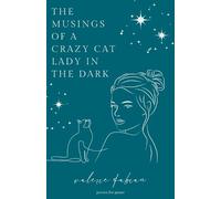 Valerie Fabian The Musings of a Crazy Cat Lady in the Dark (Tascabile)