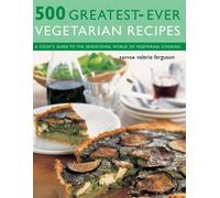 Valerie Ferguson 500 Greatest-ever Vegetarian Recipes (Tascabile)