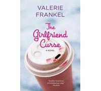Valerie Frankel The Girlfriend Curse (Tascabile)