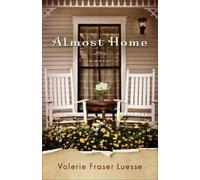 Valerie Fraser Luesse Almost Home - A Novel (Tascabile)