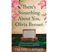Valerie G Miller There's Something About You, Olivia Bennet (Tascabile)