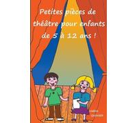 Valérie Gasnier Petites pièces de théâtre pour enfants de 5 à 12 ans (Tascabile)