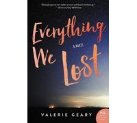 Valerie Geary Everything We Lost (Tascabile)