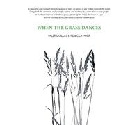 Valerie Gillies When the Grass Dances (Tascabile)
