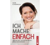 Valérie Ich mache einfach: Zwischen Adel, Leid und de (Copertina rigida)