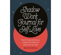 Valerie Inez Latha Jay Shadow Work Journal for Self-Love (Tascabile)
