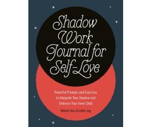 Valerie Inez Latha Jay Shadow Work Journal for Self-Love (Tascabile)
