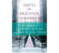 Valerie Irick Rainford Until the Brighter Tomorrow (Tascabile)
