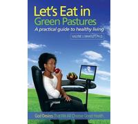 Valerie J Whatley Let's Eat in Green Pastures (Tascabile)