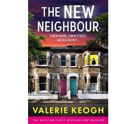 Valerie Keogh The New Neighbour (Tascabile)