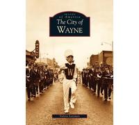 Valerie Latzman The City of Wayne (Tascabile) Images of America