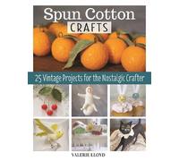 Valerie Lloyd Spun Cotton Crafts (Tascabile)