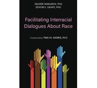 Valerie Manusov Devon E. G Facilitating Interracial Dialogues About (Tascabile)