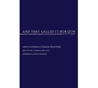 Valerie Martinez Valerie Mar And They Called It Horizon, Santa Fe P (Tascabile)