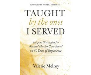 Valerie Melroy Taught by the Ones I Served (Tascabile)