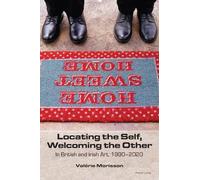 Valérie Morisson Locating the Self, Welcoming the Other (Tascabile)