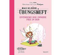 Valérie Motté Das kleine Übungsheft - Entdecke die innere Fee in dir (Tascabile)