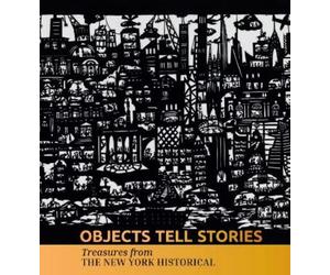 Valerie Paley Objects Tell Stories: Treasures from The New Yo (Copertina rigida)