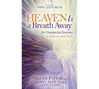 Valerie Paters Cheryl Schuelke Heaven Is a Breath Away (Tascabile)