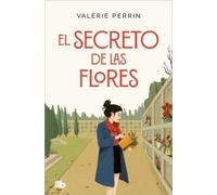 Valerie Perrin El secreto de las flores / Fresh Water for Flowers (Tascabile)