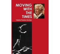 Valerie Preston-Dunlop Moving With The Times (Copertina rigida)