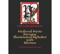 Valerie Rachel M Medieval Meets Baroque Illuminated Alphabet with R (Tascabile)