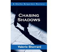 Valerie Sherrard Chasing Shadows (Tascabile)
