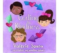 Valerie Sousa Coding to Kindness (Tascabile)