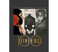 L' Officiel 100. One hundred people and ideas from a century in fashion. Ediz. illustrata. Ediz. inglese
