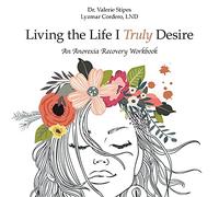 Valerie Stipes Lyzmar Cordero Lnd Living the Life I Truly Desire (Tascabile)