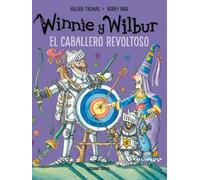 Valerie Thomas Korky Ko Winnie Y Wilbur. El Caballero Revolt (Copertina rigida)