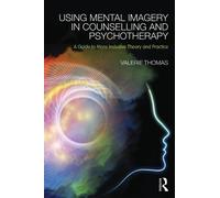 Valerie Thomas Using Mental Imagery in Counselling and Psychotherapy (Tascabile)