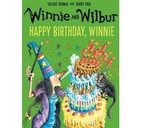 Valerie Thomas Winnie and Wilbur: Happy Birthday, Winnie (Tascabile)