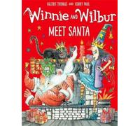 Valerie Thomas Winnie and Wilbur Meet Santa (Tascabile)