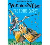 Valerie Thomas Winnie and Wilbur: The Flying Carpet (Tascabile)