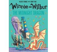 Valerie Thomas Winnie and Wilbur: The Midnight Dragon (Tascabile)