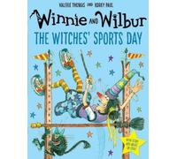 Valerie Thomas Winnie and Wilbur: The Witches' Sports Day (Tascabile)