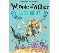 Valerie Thomas Winnie and Wilbur Under the Sea (Tascabile)