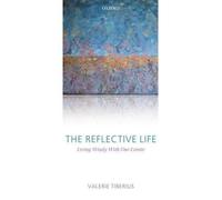 Valerie Tiberius The Reflective Life (Copertina rigida)