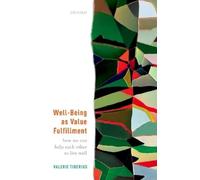Valerie Tiberius Well-Being as Value Fulfillment (Tascabile)