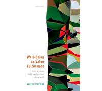 Valerie Tiberius Well-Being as Value Fulfillment (Tascabile)