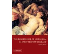 Valerie Traub The Renaissance of Lesbianism in Early Modern England (Tascabile)